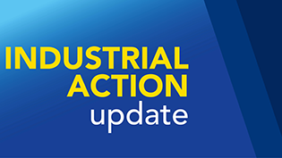 Industrial Action Update plain image with text stating Industrial Action Update