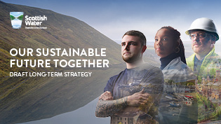Draft Long Term Strategy Draft Long Term Strategy front cover with two males and female Scottish Water workers against a mountain backdrop